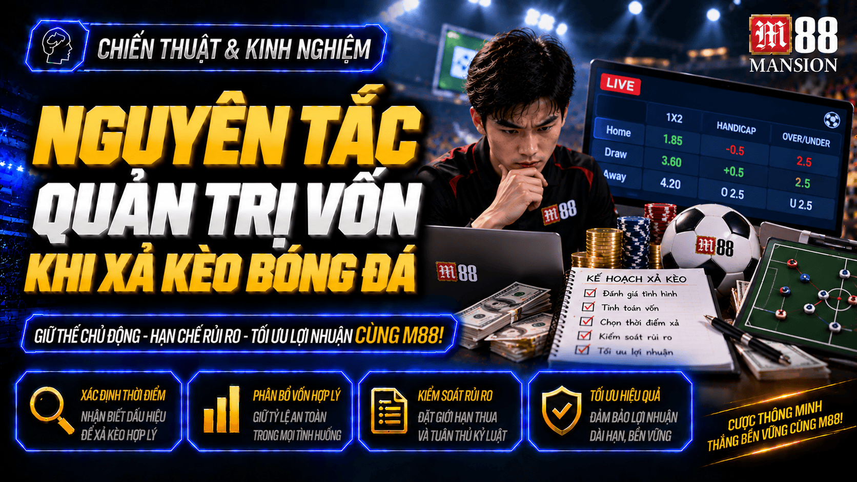 Nguyên tắc quản trị vốn khi xả kèo bóng đá
