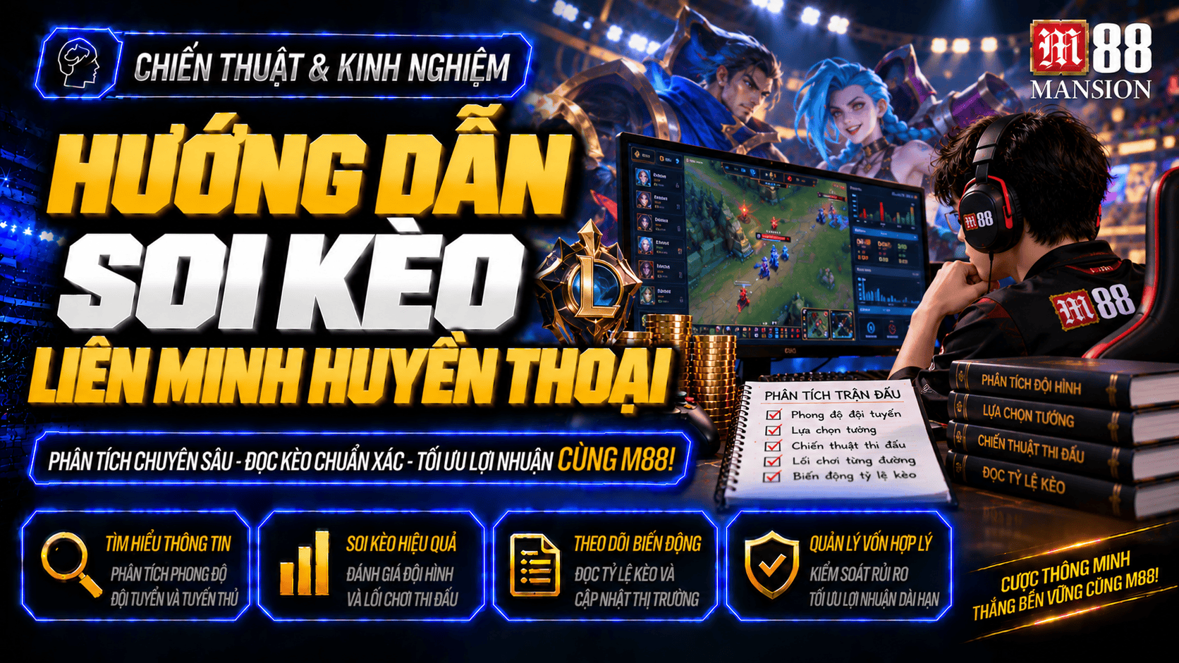 Hướng dẫn soi kèo Liên Minh Huyền Thoại trước trận đấu chia sẻ từ chuyên gia